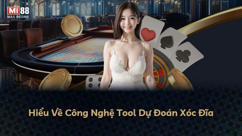 Hiểu Về Công Nghệ Tool Dự Đoán Xóc Đĩa